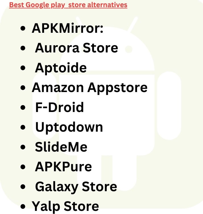 "image shows a list of best google play store alternative apps to download apps"